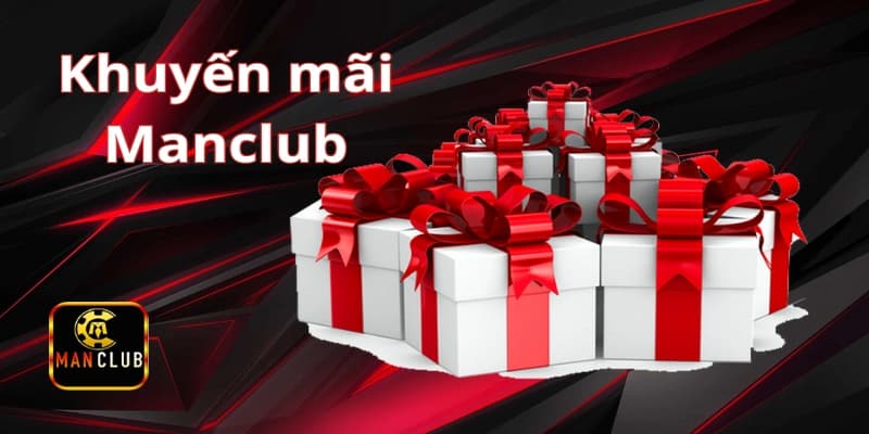Giới thiệu tổng quan về khuyến mãi Manclub